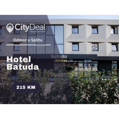 Hotel Batuda | Odmor na Jadranu u prelijepom Splitu! 